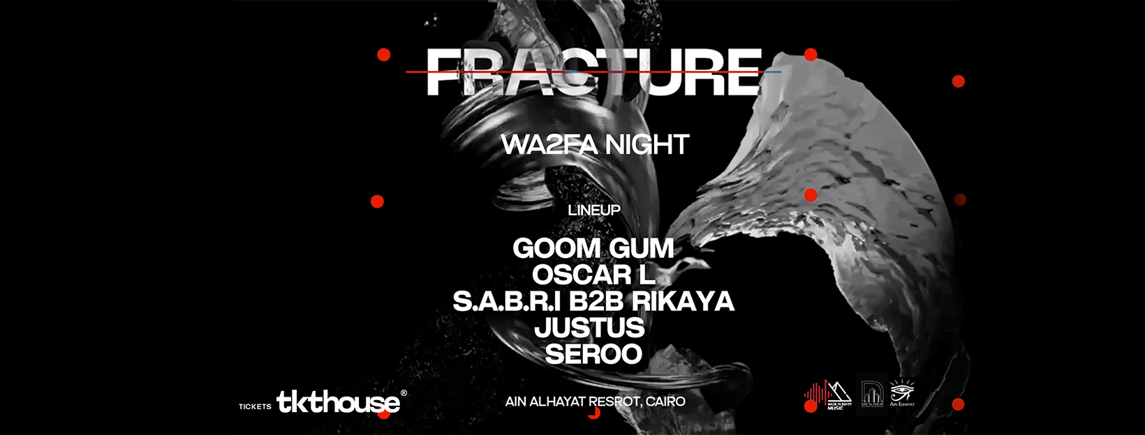 Fracture Wa2fa night : Goom Gum & S.A.B.R.I & RIKAYA, Oscar L